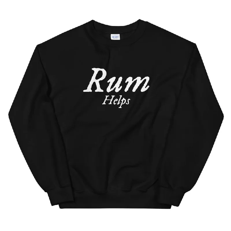 "Rum Helps II" Unisex Sweatshirt